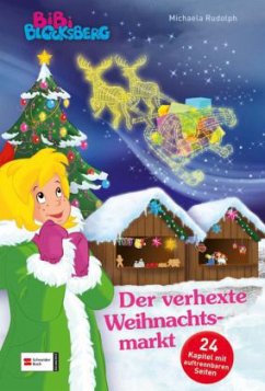 Bibi Blocksberg - Der verhexte Weihnachtsmarkt - Rudolph, Michaela