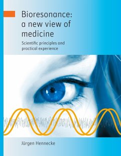 Bioresonance: a new view of medicine