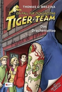 Das Drachentattoo / Ein Fall für dich und das Tiger-Team Bd.34 - Brezina, Thomas