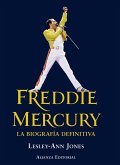 Freddie Mercury : la biografía definitiva