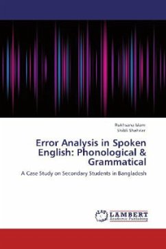 Error Analysis in Spoken English: Phonological & Grammatical