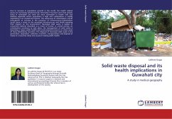 Solid waste disposal and its health implications in Guwahati city