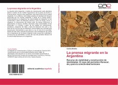 La prensa migrante en la Argentina - Melella, Cecilia