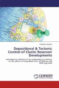 Depositional & Tectonic Control of Clastic Reservoir Developments