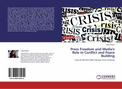 Press Freedom and Media's Role in Conflict and Peace Building