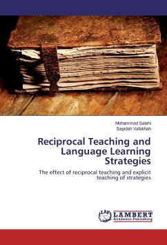 Reciprocal Teaching and Language Learning Strategies - Salehi, Mohammad;Vafakhah, Sepideh