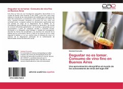 Degustar no es tomar. Consumo de vino fino en Buenos Aires