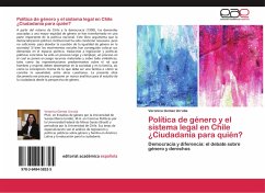 Política de género y el sistema legal en Chile ¿Ciudadanía para quién? - Gomez Urrutia, Veronica