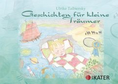 Geschichten für kleine Träumer - Talbiersky, Ulrike