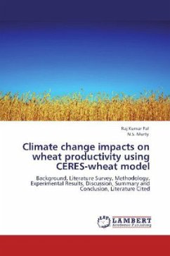 Climate change impacts on wheat productivity using CERES-wheat model