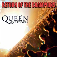 Return Of The Champions - Queen & Paul Rodgers