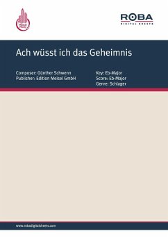 Ach wüsst ich das Geheimnis (eBook, PDF) - Schwenn, Günther; Schaeffers, Peter; Hasler, Karel