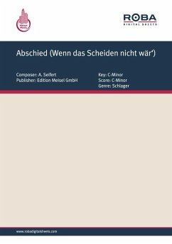 Abschied (Wenn das Scheiden nicht wär') (eBook, PDF) - Seifert, A.; Schwarz, F.; Wengraf, E.