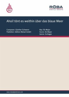Ahoi! tönt es weithin über das blaue Meer (eBook, PDF) - Schwenn, Günther; Schaeffers, Peter; Meisel, Will