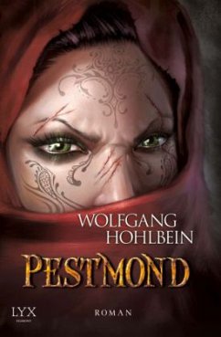 Pestmond / Die Chronik der Unsterblichen Bd.14 - Hohlbein, Wolfgang