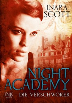 Die Verschwörer / Night Academy Bd.2 - Scott, Inara
