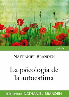 La psicología de la autoestima - Branden, Nathaniel