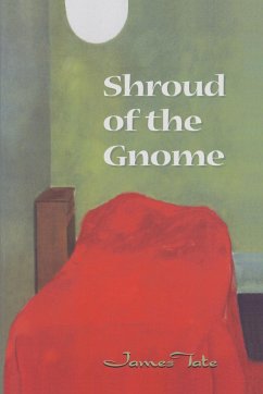 Shroud of the Gnome - Tate, James