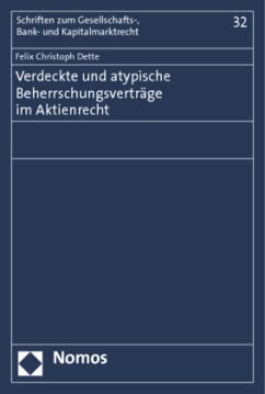 Verdeckte und atypische Beherrschungsverträge im Aktienrecht - Dette, Felix Christoph