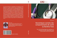 Dynamiques sociales des comportements de santé au Burkina Faso - Zerbo, Roger