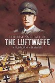 The Rise and Fall of the Luftwaffe