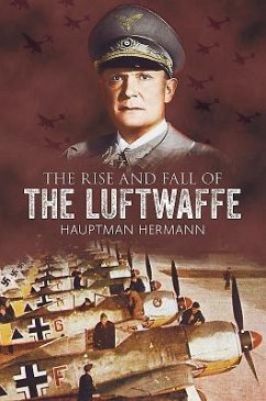 The Rise and Fall of the Luftwaffe - Hermann, Hauptmann