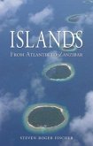 Islands: From Atlantis to Zanzibar