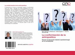 La conformación de la antropoética - Manjarrez Betancourt, Martín; Aguilar R., Emilio; Alvarado Hdz., Víctor M.