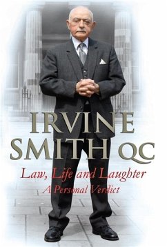 Law, Life and Laughter - Smith, Irvine, QC