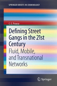 Defining Street Gangs in the 21st Century - Prowse, C.E.