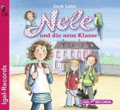 Nele und die neue Klasse / Nele Bd.1 (2 Audio-CDs) - Luhn, Usch