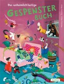 Das unheimlich lustige Gespensterbuch