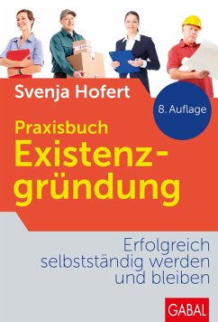 Praxisbuch Existenzgründung - Hofert, Svenja