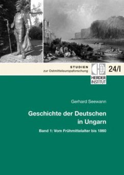Geschichte der Deutschen in Ungarn, 2 Teile - Seewann, Gerhard