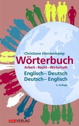 Wörterbuch Arbeit, Recht, Wirtschaft Wörterbuch Arbeit, Recht, Wirtschaft