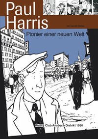 Paul Harris – Pionier einer neuen Welt - Dareau, Laurent