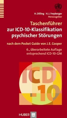 Taschenführer zur ICD-10-Klassifikation psychischer Störungen Nach dem Pocket Guide von J. E. Cooper - Dilling, Horst (Herausgeber) und Harald J. (Mitwirkender) Freyberger