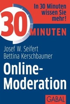 30 Minuten Online-Moderation - Kerschbaumer, Bettina;Seifert, Josef W.