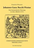 Johannes Gaza, Bacchi Piratae