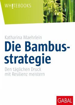 Die Bambusstrategie - Maehrlein, Katharina