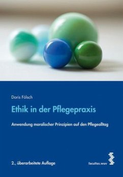 Ethik in der Pflegepraxis - Fölsch, Doris