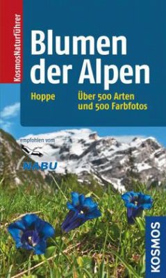 Blumen der Alpen - Hoppe, Ansgar