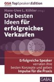 Die besten Ideen für erfolgreiches Verkaufen Die besten Ideen für erfolgreiches Verkaufen