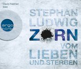 Zorn - Vom Lieben und Sterben / Hauptkommissar Claudius Zorn Bd.2 (6 Audio-CDs)