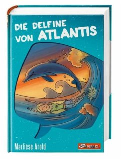 Die Delfine von Atlantis / Atlantis Trilogie Bd.1 - Arold, Marliese