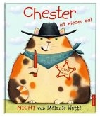 Chester ist wieder da Chester ist wieder da