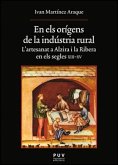 Én els orígens de la indústria rural : l'artesanat a Alzira i la Ribera en els segles XIII-XV