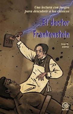 El doctor Frankenstein - Martínez Juárez, Jorge