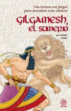 Gilgamesh, el sumerio - Maire Bobes, Jesús