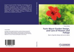 Facts About Garden Design, and Care of Flowers and Foliage
